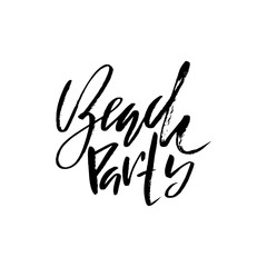 Beach party. Ink hand lettering. Modern brush calligraphy. Handwritten phrase. Inspiration graphic design typography element.