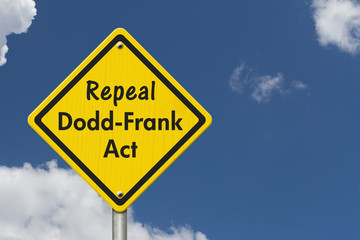 Repeal Dodd-Frank Act yellow warning road sign