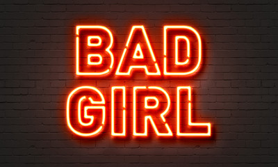 Bad girl neon sign