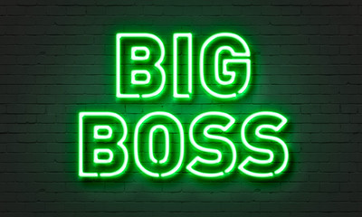 Big boss neon sign on brick wall background.