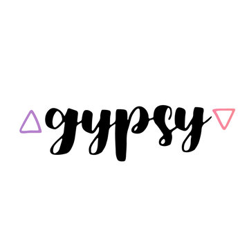 hand drawn gypsy quote. bohemian phrase design for card or poster. Vector inspirational quote. hipster gradient ink illustration on white isolated background. Boho saying for your design.