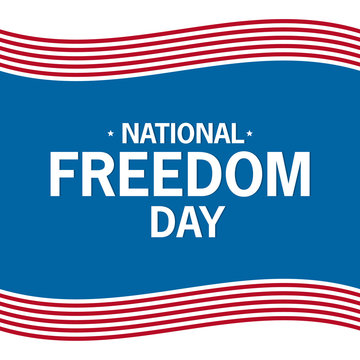 National  Freedom Day A Vector The Flat Text On A Blue Background