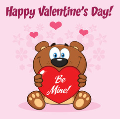Teddy Bear Cartoon Mascot Character Holding A Valentine Love Heart With Text Be Mine.Illustration Greeting Card With Flowers Background And Text Happy Valentine Day