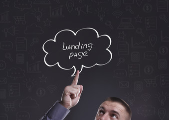 Business, Technology, Internet and marketing. Young businessman thinking about: Landing page