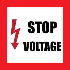 Danger warning sign. Stop voltage.