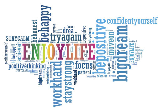 ENJOY LIFE and other positive words. Positive thinking, attitude concept.