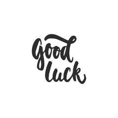 Good luck - hand drawn lettering phrase for Irish holiday Saint Patrick's day isolated on the white background. Fun brush ink inscription for photo overlays, greeting card, poster design.
