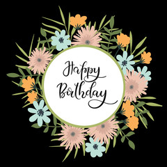 Fototapeta premium Happy Birthday Hand Lettering Greeting Card with Floral Frame. Modern Calligraphy. Vector Illustration. Floral Bouquet