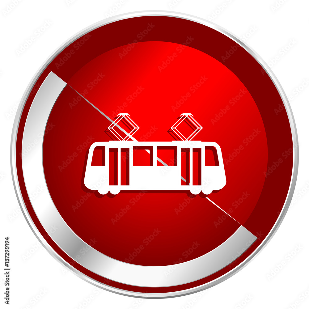 Poster tram red web icon. metal shine silver chrome border round button isolated on white background. circl