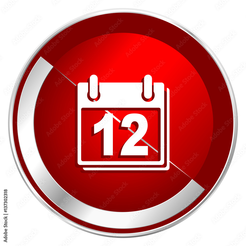 Poster calendar red web icon. metal shine silver chrome border round button isolated on white background. c