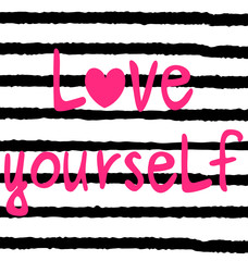 cute hand drawn pink love yourself lettering inspirational quote vector card illustration on striped background

