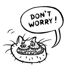 Don't Worry! Cartoon Cat Head. Vector Illustration