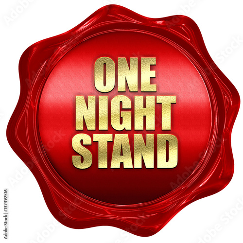 "one night stand, 3D rendering, red wax stamp with text" Stock photo