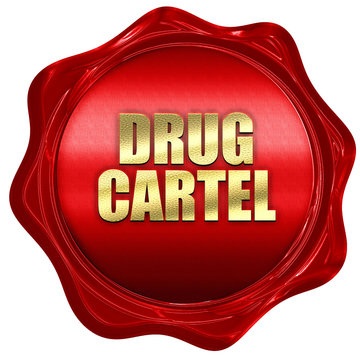 Drug Cartel, 3D Rendering, Red Wax Stamp With Text