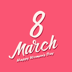 Women day lettering on pink background. 8 march