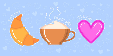 Funny vector illustration of croissant, cappuccino cup, pink heart and text 