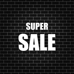 Super sale banner on a brick wall. Vector illustration.