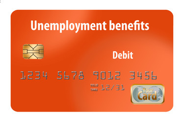 A state issued Unemployment Benefits debit card is seen here