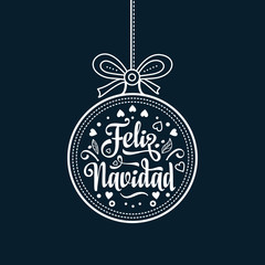 Feliz navidad. Xmas card on Spanish language. Warm wishes for happy holidays 
