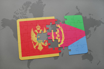 puzzle with the national flag of montenegro and eritrea on a world map
