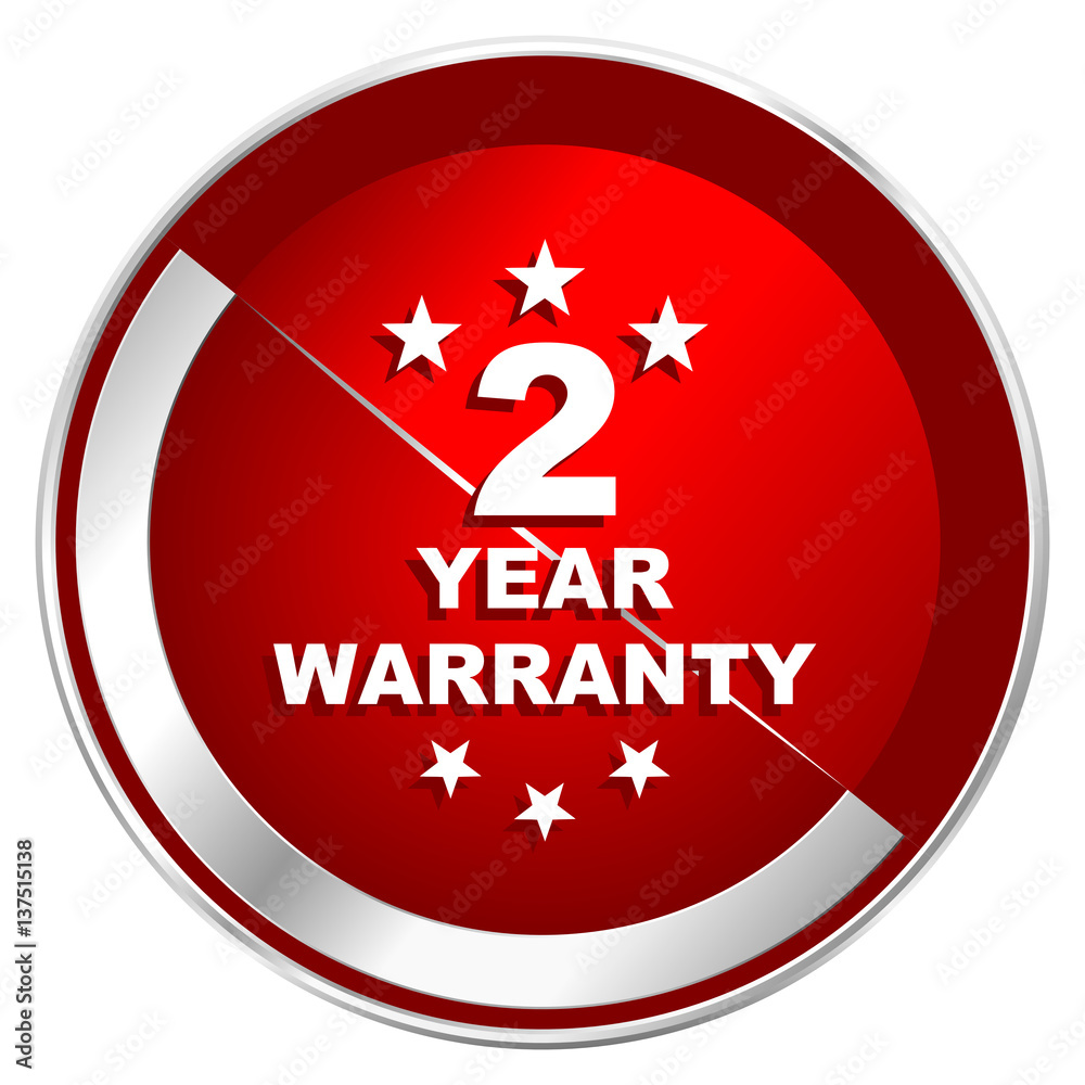 Poster Warranty guarantee 2 year red web icon. Metal shine silver chrome border round button isolated on white background. Circle modern design abstract sign for smartphone applications.