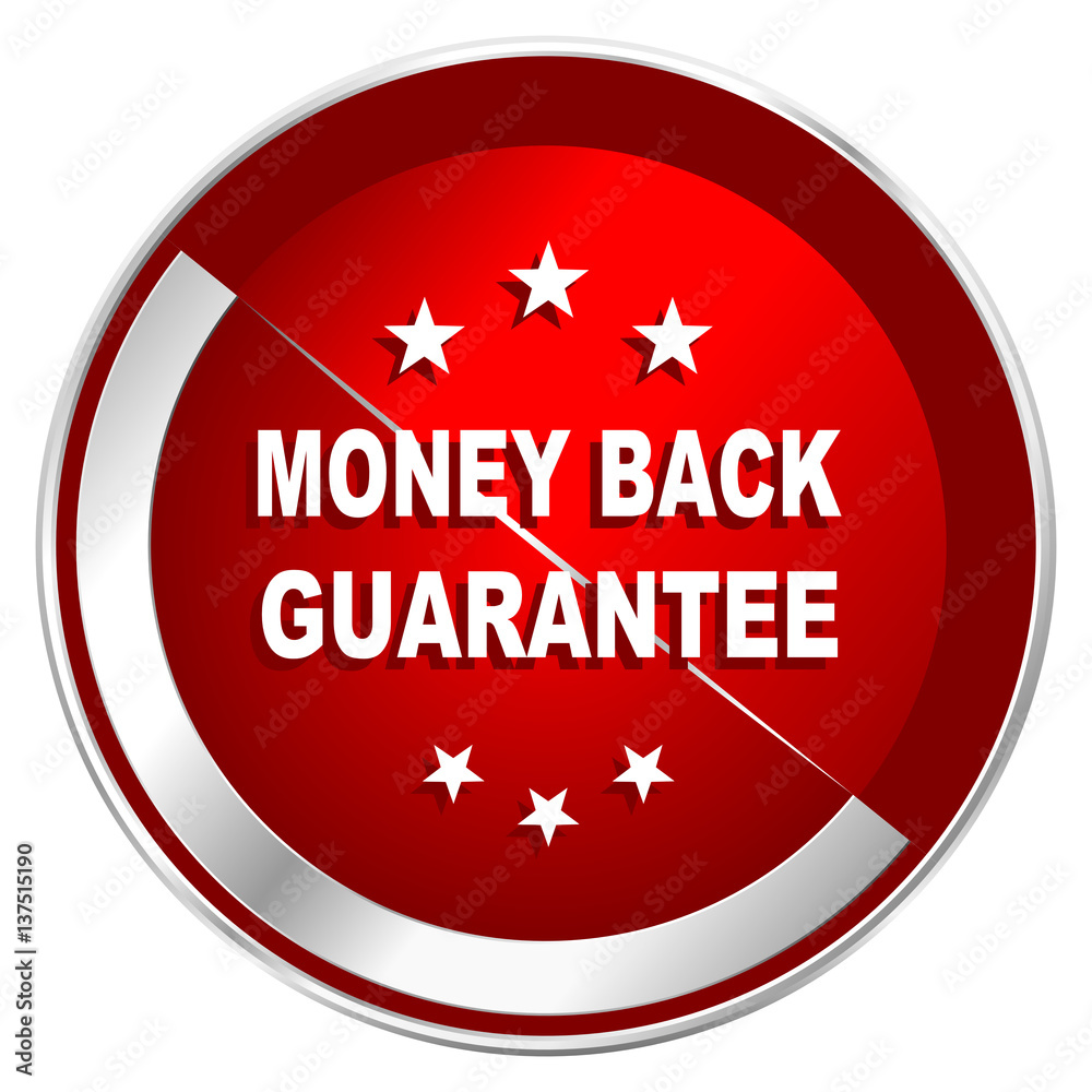 Aufkleber money back guarantee red web icon. metal shine silver chrome border round button isolated on white b
