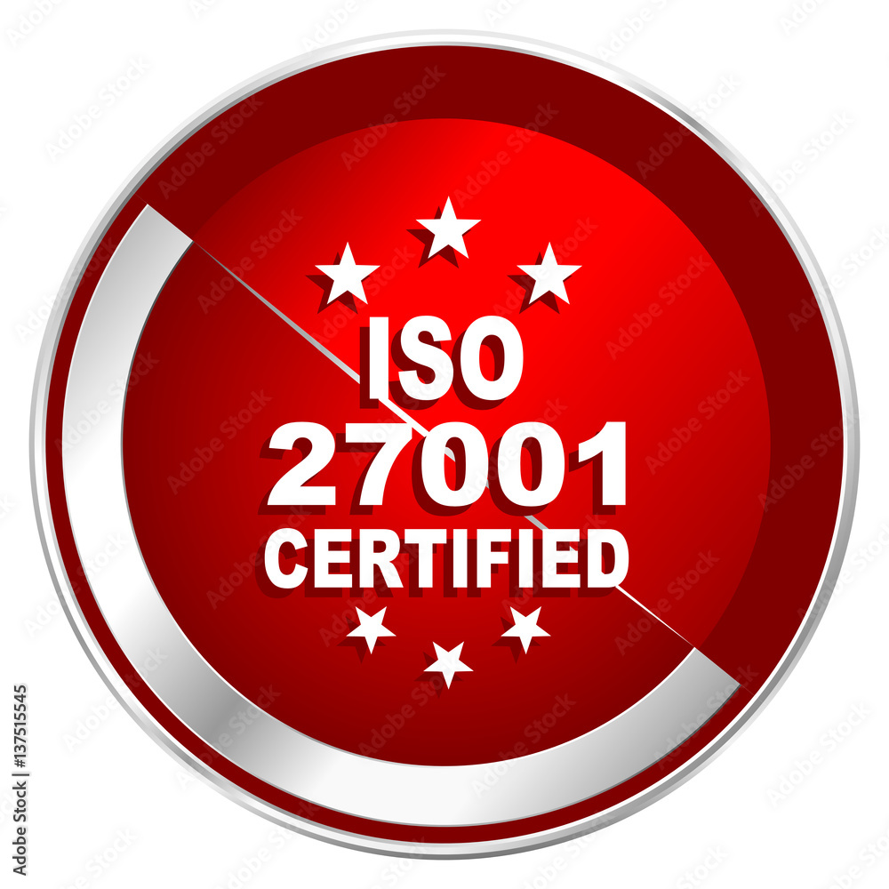 Poster Iso 27001 red web icon. Metal shine silver chrome border round button isolated on white background. Circle modern design abstract sign for smartphone applications.