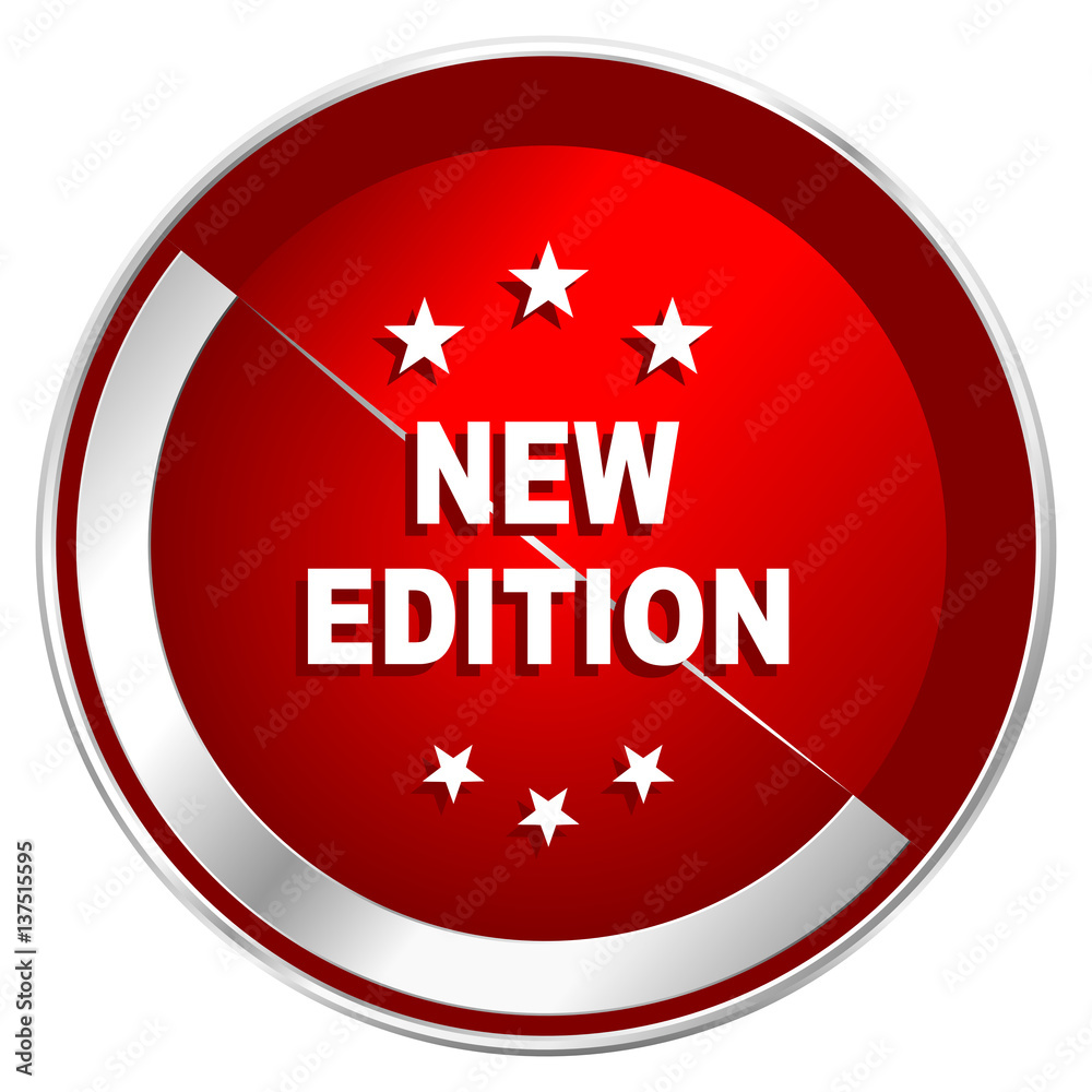Aufkleber new edition red web icon. metal shine silver chrome border round button isolated on white background