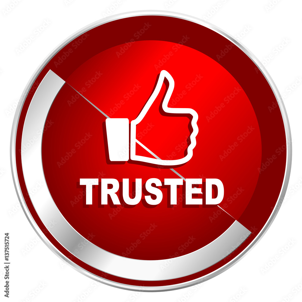 Fototapete Trusted red web icon. Metal shine silver chrome border round button isolated on white background. Circle modern design abstract sign for smartphone applications.