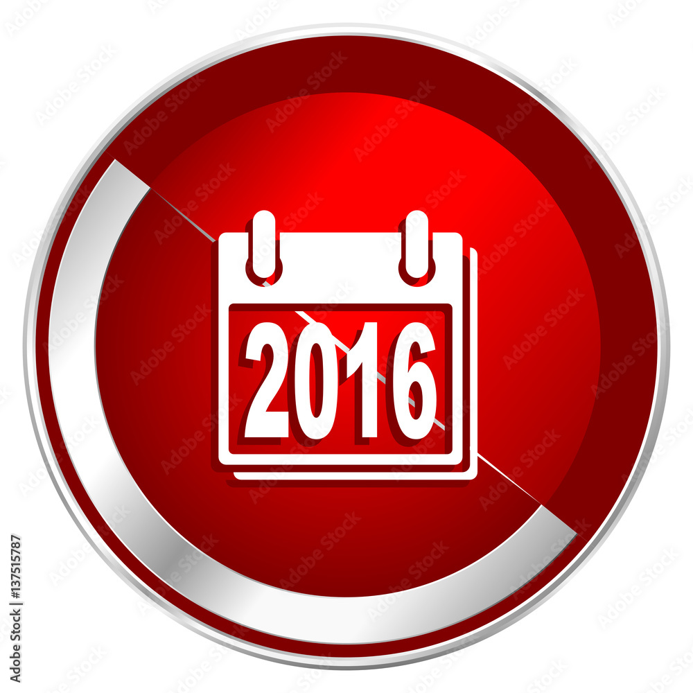 Poster New year 2016 red web icon. Metal shine silver chrome border round button isolated on white background. Circle modern design abstract sign for smartphone applications.