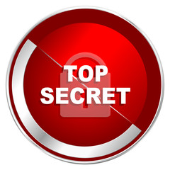 Top seret red web icon. Metal shine silver chrome border round button isolated on white background. Circle modern design abstract sign for smartphone applications.