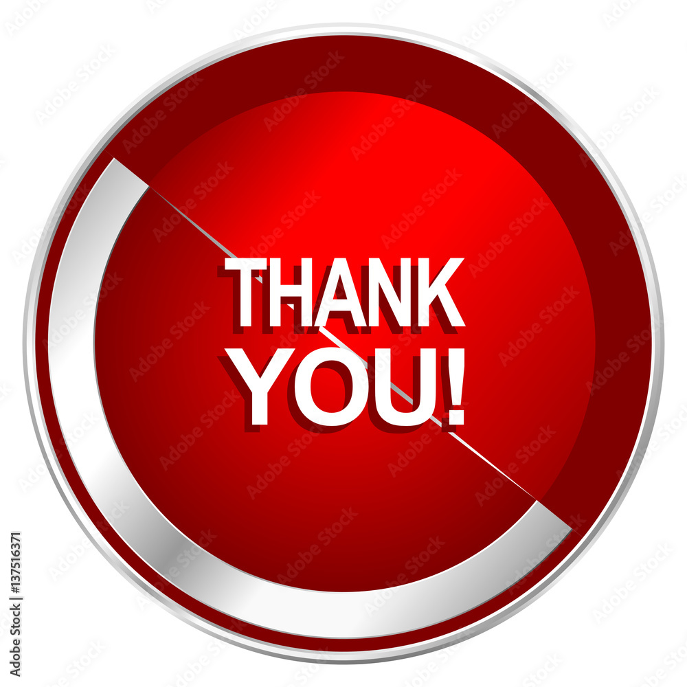 Poster thank you red web icon. metal shine silver chrome border round button isolated on white background. 