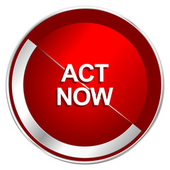 Act now red web icon. Metal shine silver chrome border round button isolated on white background. Circle modern design abstract sign for smartphone applications.