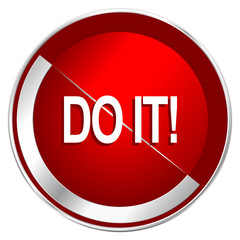 Do it red web icon. Metal shine silver chrome border round button isolated on white background. Circle modern design abstract sign for smartphone applications.