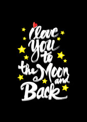 I love you to the moon and back 