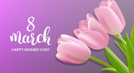 Women`s Day greeting card. 8 March holiday background. Tulips bouquet and calligraphy
