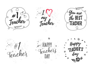 Happy Teacher's Day labels, greeting cards, posters set. Vector quote I love my Teacher, You are the best Teacher on a white background with hearts, stars, flowers, airplane.