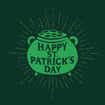 St. Patrick's Day. Retro style emblem pot of Leprechaun with gold . Typography. Vector illustration.