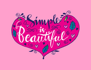 Woman Quote. Simple Is Beautiful. Hand Lettered Quote. 