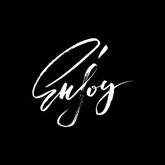 Hand drawing lettering vector illustration. Enjoy lettering design, grunge handwritten inscription.