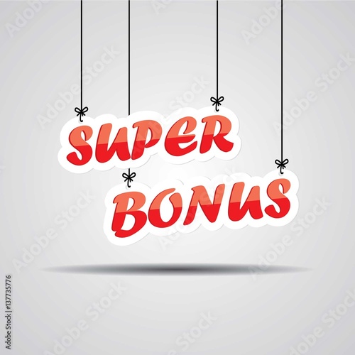 "Super bonus Sign Hanging On Gray Background." Stockfotos und lizenzfreie Bilder auf