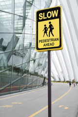 Be careful Slow sign, Pedestrain ahead
