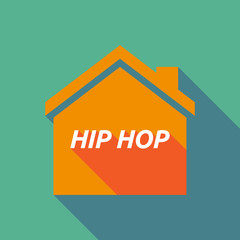 Long shadow house with    the text HIP HOP