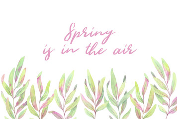Hand drawn watercolor illustration. Card with leaves and branches. Watercolor design elements. Spring is in the air. Perfect for invitations, greeting cards, blogs, posters and more