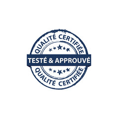 Qualite certifiée, Testé et approuvé - estampille
