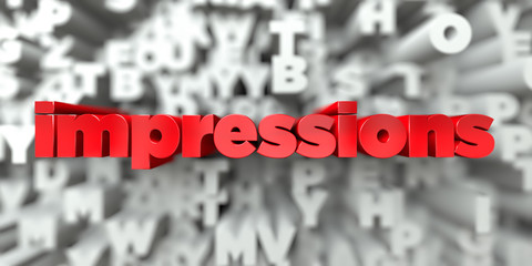 impressions -  Red text on typography background - 3D rendered royalty free stock image. This image can be used for an online website banner ad or a print postcard.