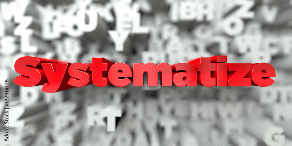 Fototapete systematize - red text on typography background - 3d rendered royalty free stock image. this image c