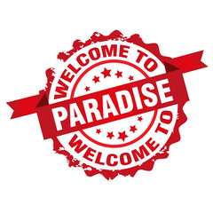 Welcome to paradise.Stamp.Sign.Seal.Logo