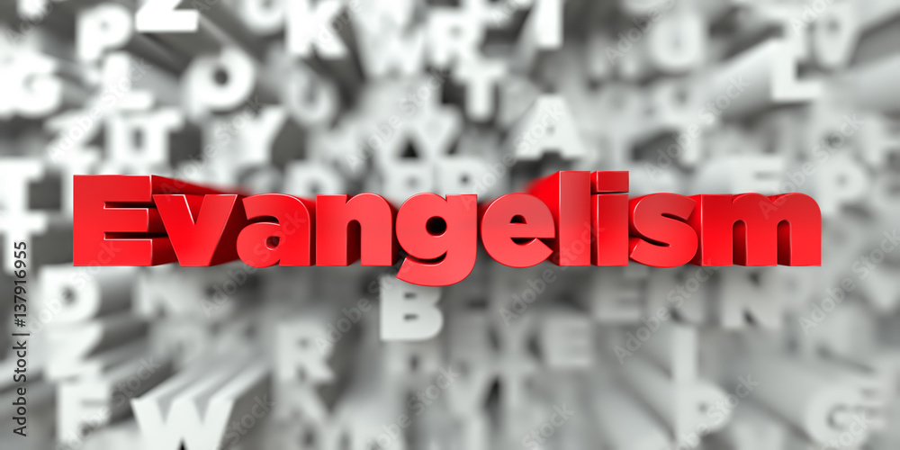 Fototapete evangelism - red text on typography background - 3d rendered royalty free stock image. this image ca
