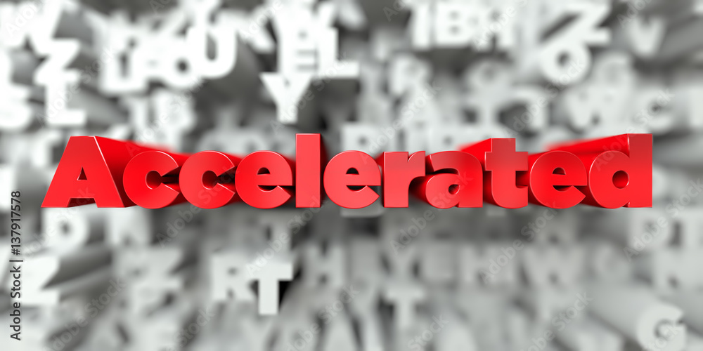 Fototapete accelerated - red text on typography background - 3d rendered royalty free stock image. this image c